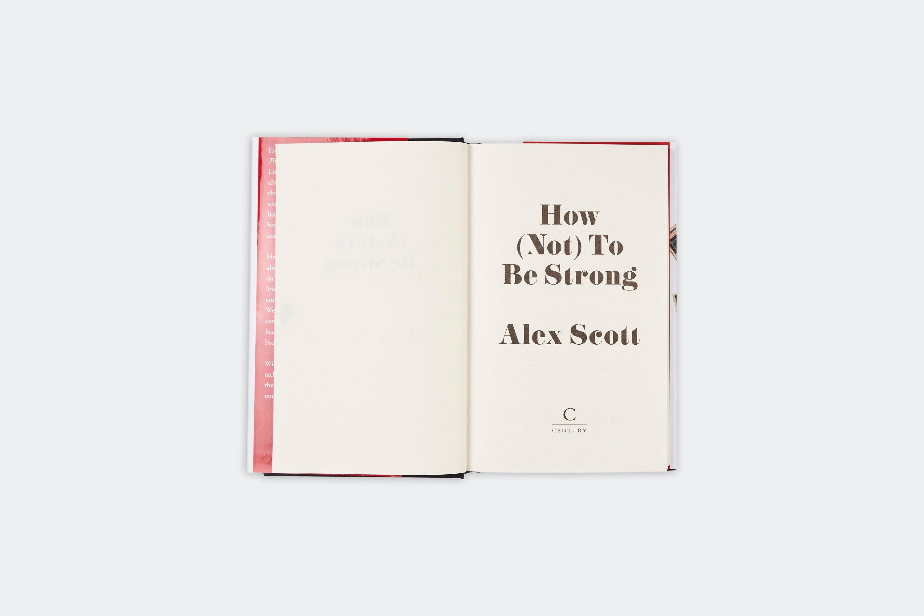Alex Scott - How (Not) To Be Strong Book
